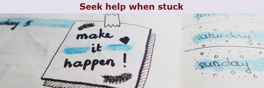 build your momentum seek help when stuck build your momentum seek help when stuck