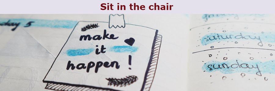 build your momentum sit in the chair build your momentum sit in the chair