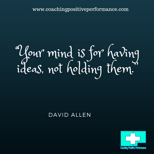 your mind is for having ideas not holding them personal productivity system