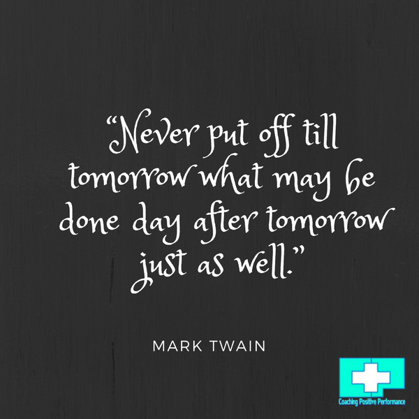 never put off why am i procrastinating